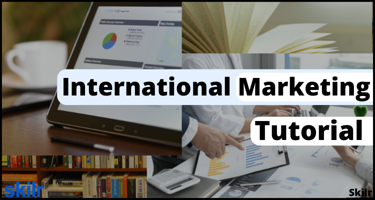 international-marketing-tutorial-skilr-tutorial